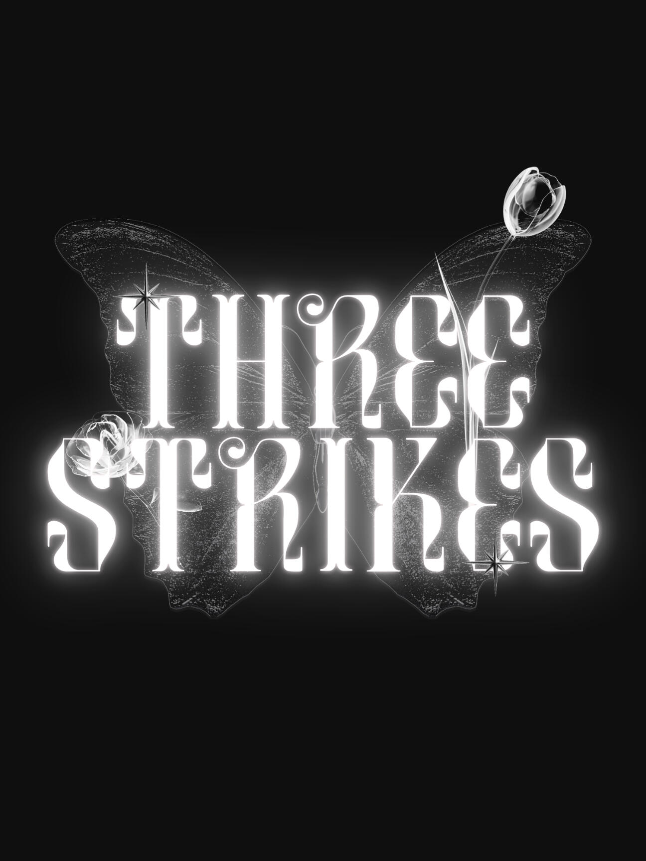 THREE STRIKES
